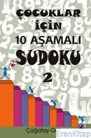 Çocuklar İçin 10 Aşamalı Sudoku 2 Çağatay Güler