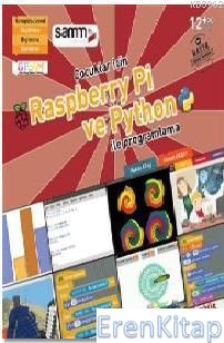 Çocuklar İçin Raspberry Pi ve Python ile Programlama Ahmet Aksoy