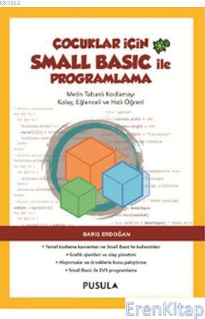 Çocuklar İçin Small Basic ile Programlama