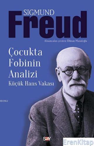 Çocukta Fobinin Analizi %10 indirimli Sigmund Freud
