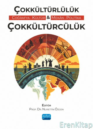 Çokkültürlülük & Çokkültürcülük (Coğrafya, Kültür, Mekân, Politika) Ma