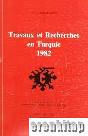 Collection Turcica IV Travaux et Recherches en Turquie II
