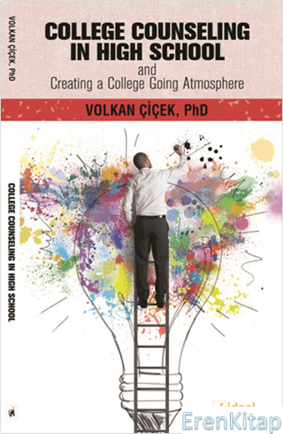 College Counseling In High School :  and Creating a College Going Atmosphere