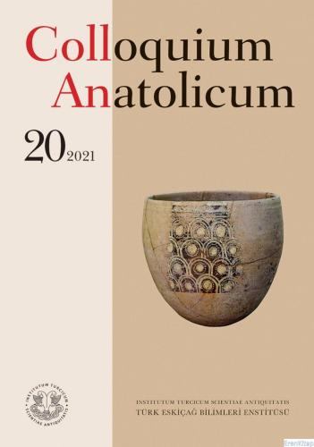 Colloquium Anatolicum : Sayı 20 - 2021 Meltem Alpaslan