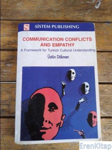 Communication Conflicts and Empathy Üstün Dökmen