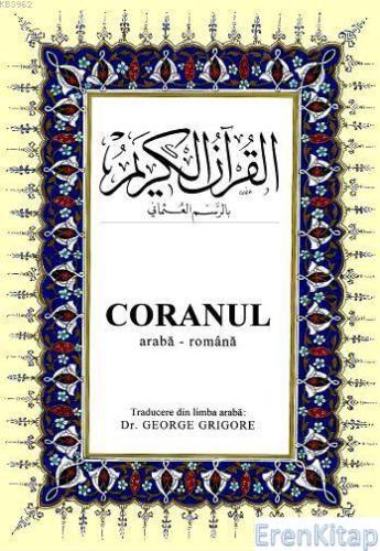 Coranul : Kur'ân-ı Kerîm ve Romence Meali (orta boy, ipek şamua kâğıt,