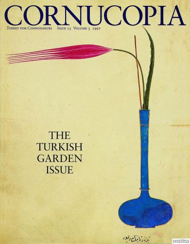 Cornucopia 13 : The Turkish Garden