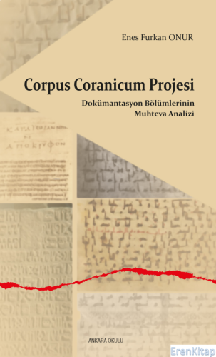 Corpus Coranicum Projesi : Dokümantasyon Bölümlerinin Muhteva Analizi 