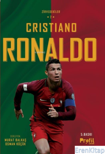Crıstıano Ronaldo : Zirvedekiler - 2