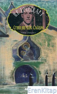 Cthulhu'nun Çağrısı :  Toplu Eserler 6