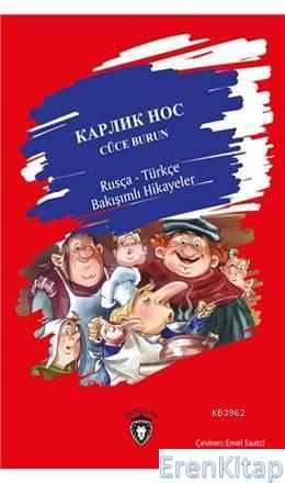 Cüce Burun Rusça : Türkçe Bakışımlı Hikayeler W. Hauff