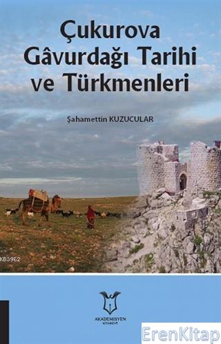 Çukurova Gavurdağı Tarihi ve Türkmenleri