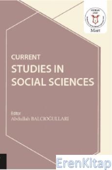 Current Studies in Social Sciences Abdullah Balcıoğulları