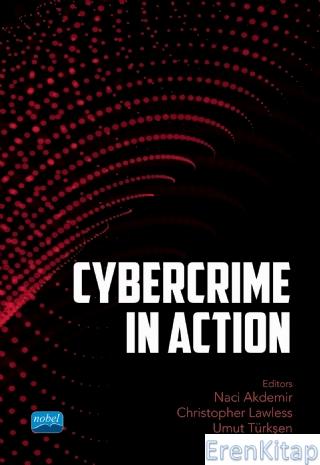 Cybercrime İn Action An International Approach To Cybercrime Can Ozan 