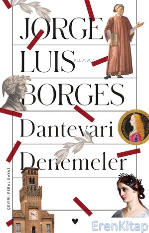 Dantevari Denemeler Jorge Luis Borges