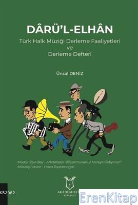 Darü'l-Elhan Türk Halk Müziği Derleme Faaliyetleri ve Derleme Defteri