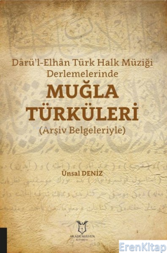 Darü'l-Elhan Türk Halk Müziği Derlemelerinde Muğla Türküleri Arşiv Bel