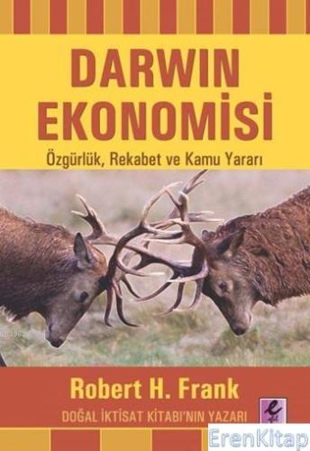 Darwin Ekonomisi : Özgürlük, Rekabet ve Kamu Yararı