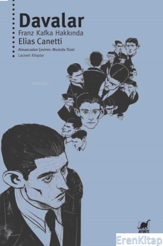 Davalar - Franz Kafka Hakkında Elias Canetti