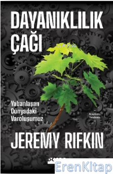 Dayanıklılık Çağı Yabanlaşan Dünyadaki Varoluşumuz Jeremy Rifkin