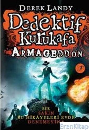 Dedektif Kurukafa - Armageddon (Ciltli) Derek Landy
