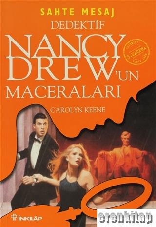 Dedektif Nancy Drew'un Maceraları 3 : Sahte Mesaj