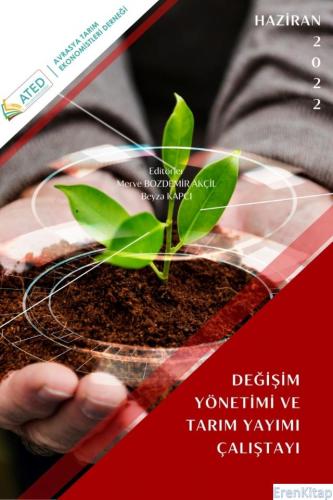 Değişim Yönetimi ve Tarım Çalıştayı Merve Bozdemir Akçil