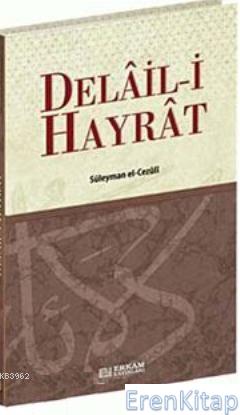 Delail-i Hayrat Muhammed B. Süleyman El-Cezuli