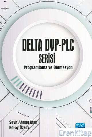 Delta Dvp-Plc Serisi Programlama ve Otomasyon Seyit Ahmet İnan