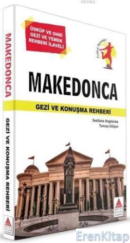 Makedonca Gezi ve Konuşma Rehberi Üsküp ve Ohri Gezi ve Yemek Rehberi 