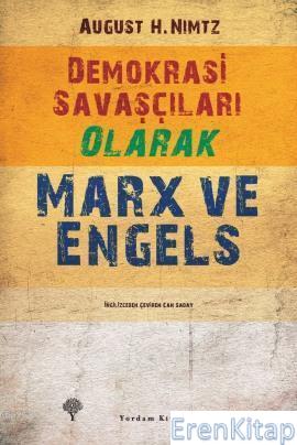 Demokrasi Savaşçıları Olarak Marx ve Engels %10 indirimli August H. Ni