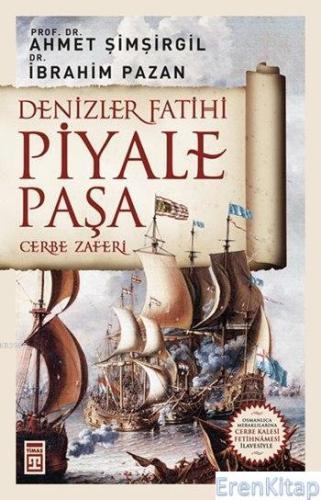 Denizler Fatihi Piyale Paşa / Cerbe Zaferi