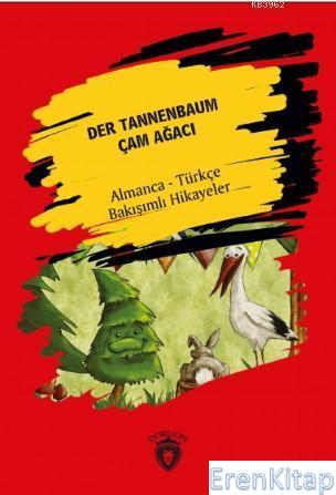 Der Tannenbaum : Çam Ağacı H.C. Andersen