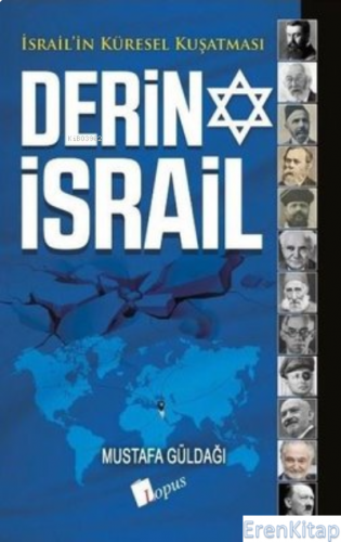 Derin İsrail: İsrail'in Küresel Kuşatması Mustafa Güldağı