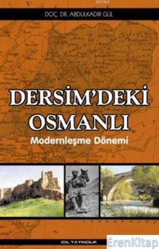 Dersim'de Ki Osmanlı : Modernleşme Dönemi