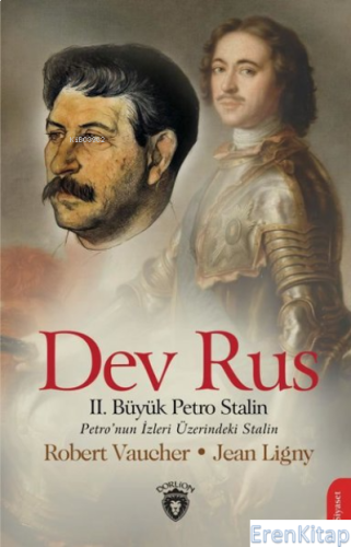 Dev Rus: 2. Büyük Petro Stalin - Petro'nun İzleri Üzerindeki Stalin