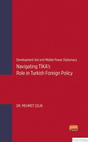 Development Aid and Middle Power Diplomacy: Navigating Tika's Role in Turkish Foreign Policy