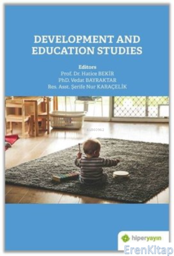 Development and Education Studies Hatice Bakır