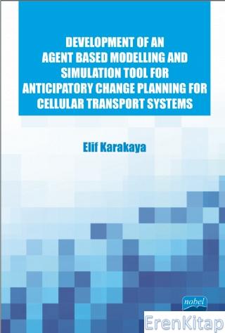 Development of an Agent Based Modelling and Simulation Tool for Antici