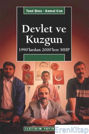 Devlet ve Kuzgun 1990'lardan 2000'lere MHP Kemal Can