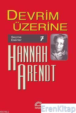 Devrim Üzerine Hannah Arendt