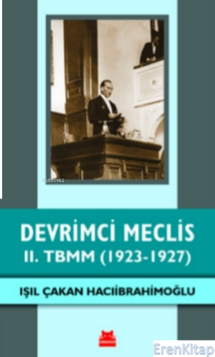 Devrimci Meclis – II. TBMM ( 1923-1927 )