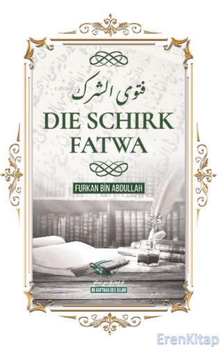 Die Schirk Fatwa