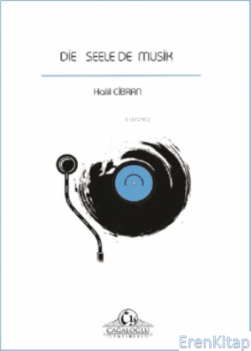 Die seele der musik / Müziğin Ruhu Halil Cibran