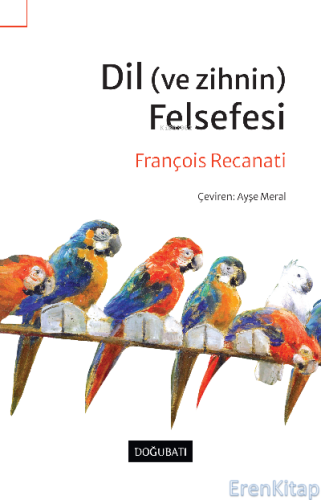 Dil (Ve Zihnin) Felsefesi François Recanati