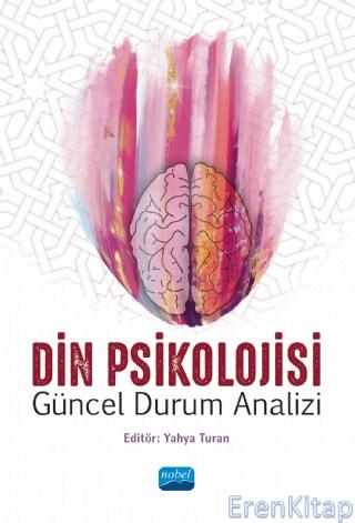 Din Psikolojisi - Güncel Durum Analizi Ahmet Celalettin Güneş