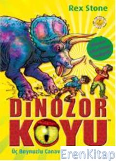 Dinozor Koyu 2 :  Üç Boynuzlu Canavarın Ortaya Çıkışı