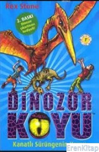 Dinozor Koyu 4 :  Kanatlı Sürüngenin Uçuşu