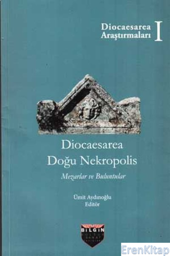 Diocaesarea Doğu Nekropolis Kolektif