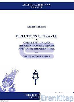 Directions of Travel Great Britain and the Great Powers Before and Aft